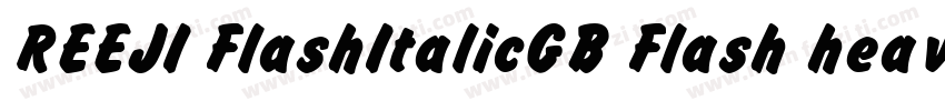 REEJI FlashItalicGB Flash heavy字体转换